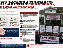 Dugaan Penyimpangan di Puskesmas Jejawi, Dua Pejabat Pemkab OKI Belum Berikan Tanggapan; SPM Sumsel Jadwalkan Aksi Damai