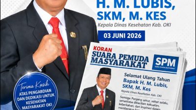 Koran SPM Ucapkan Selamat Ulang Tahun Kepada Kadinkes OKI H. M. Lubis