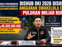 Dishub OKI 2026 Disorot, Yovi Meitaha Pertanyakan Lonjakan Anggaran Swakelola Hingga Puluhan Miliar Rupiah