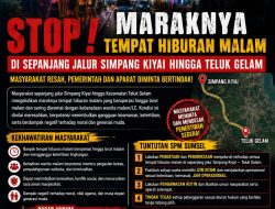 Maraknya Tempat Hiburan di Jalur Simpang Kiyai–Teluk Gelam Menimbulkan Keresahan, SPM Sumsel Desak Pengawasan dan Penertiban Sesuai Aturan
