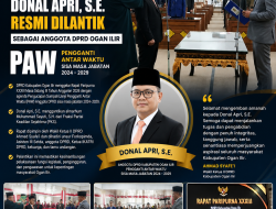 Donal Apri, S.E. Resmi Dilantik sebagai Anggota DPRD Ogan Ilir PAW